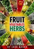 Fruit, Vegetables and Herbs